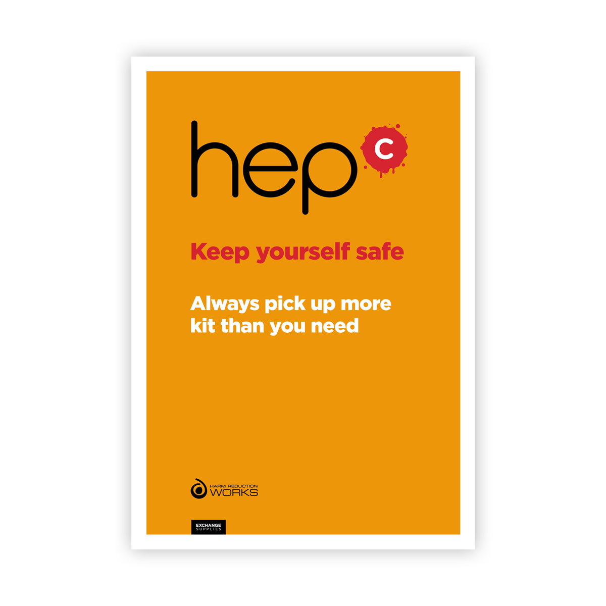 Keep yourself safe: pick up more than you need poster