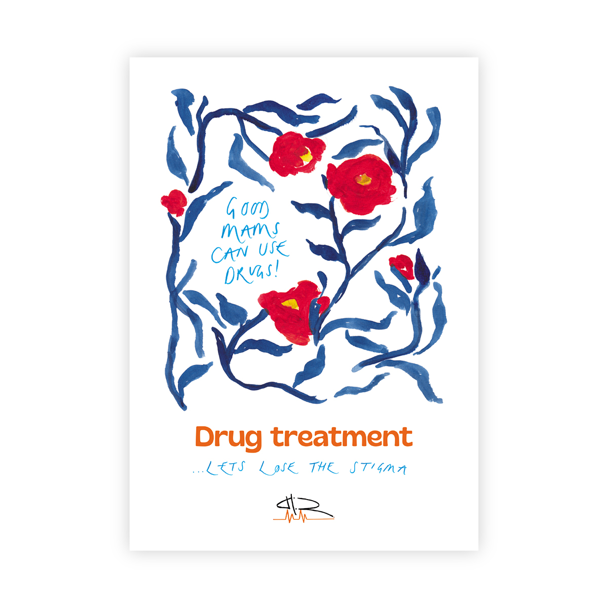Drug Treatment: Let's Lose the Stigma Poster (Northern dialect edition)