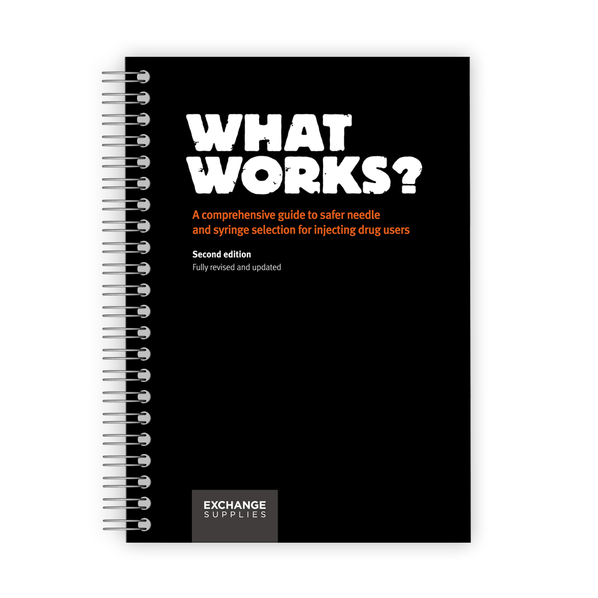 'What Works?' - A guide to injecting equipment (2nd Edition)