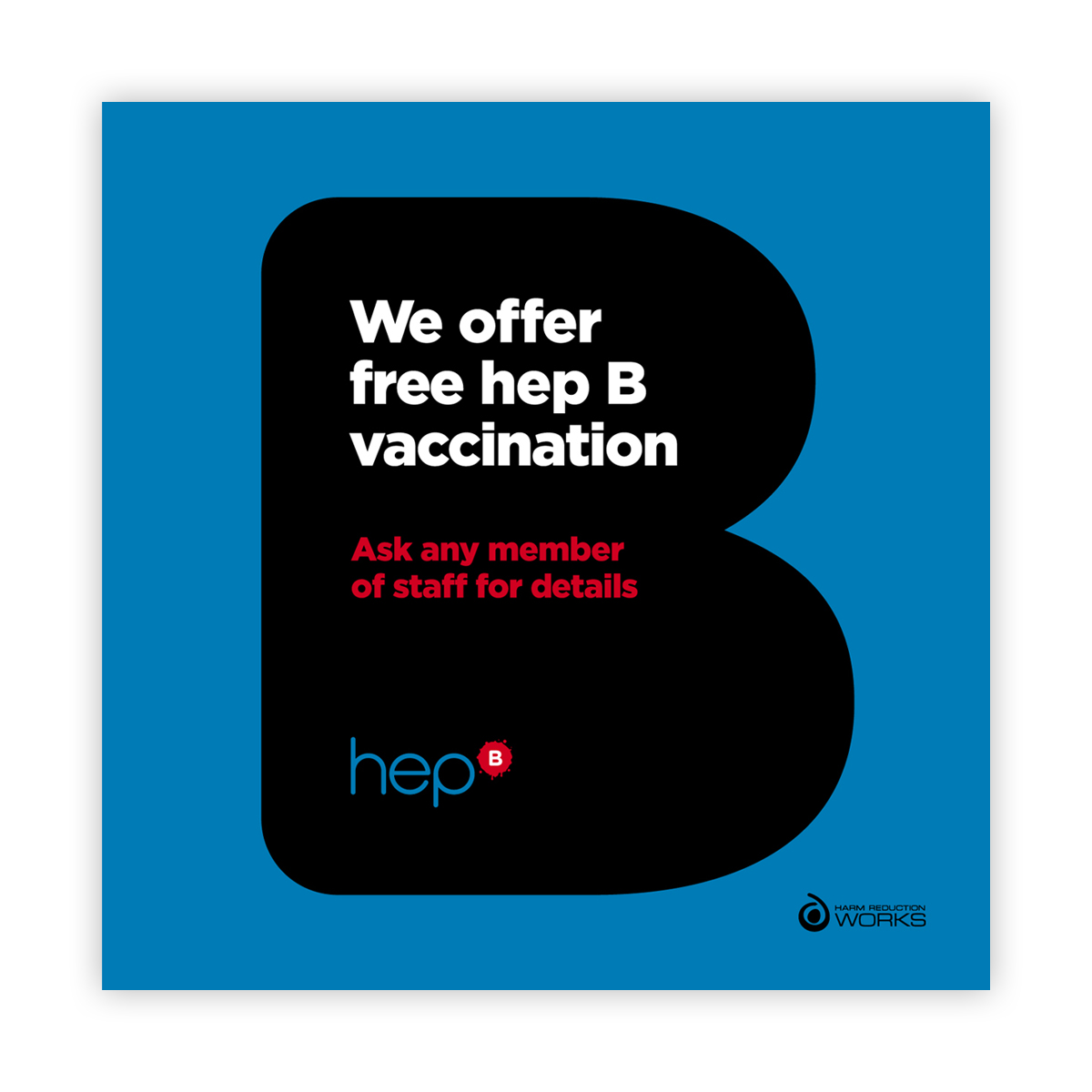 Hep B campaign: we offer hep B vaccination sign