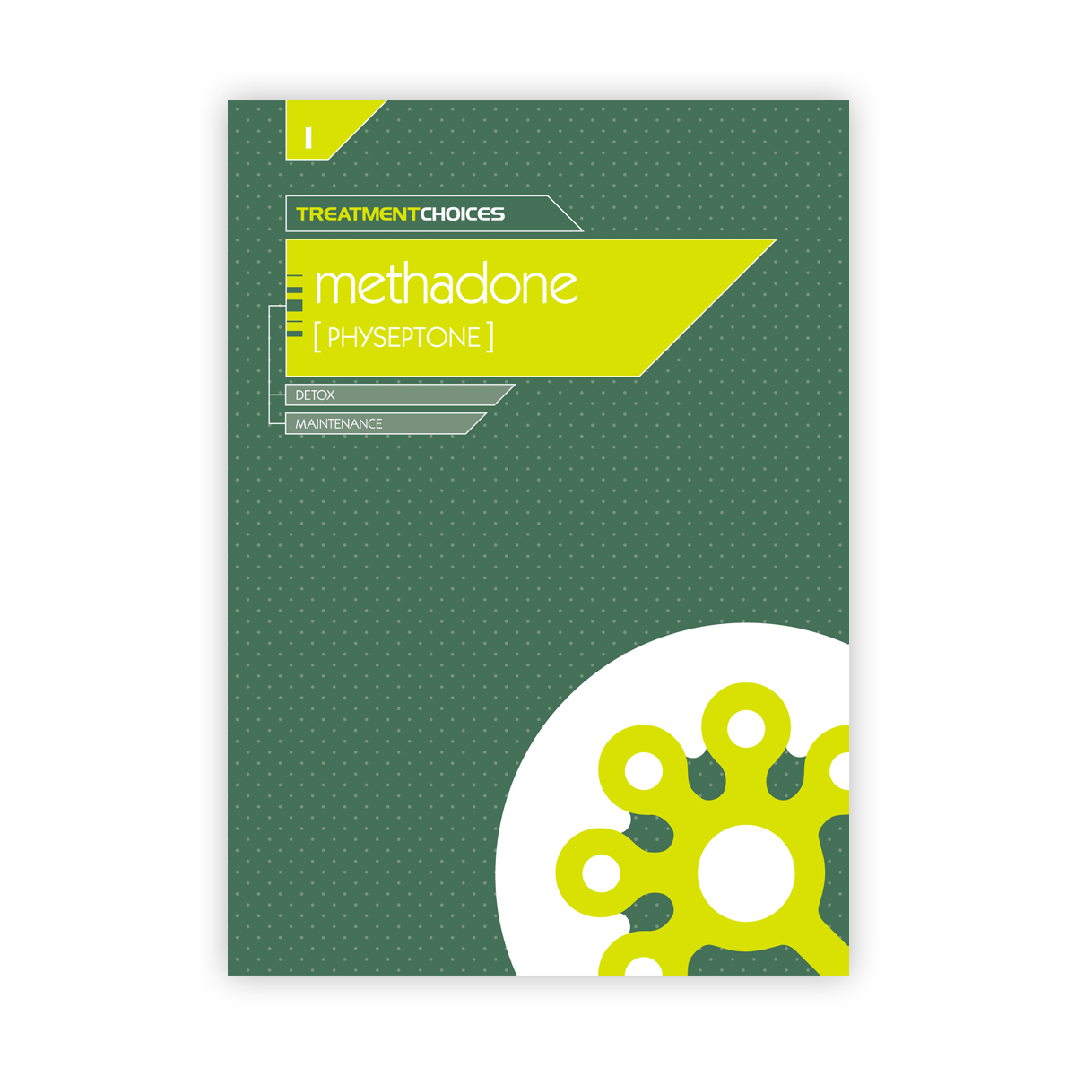 Treatment Choices 1: Methadone