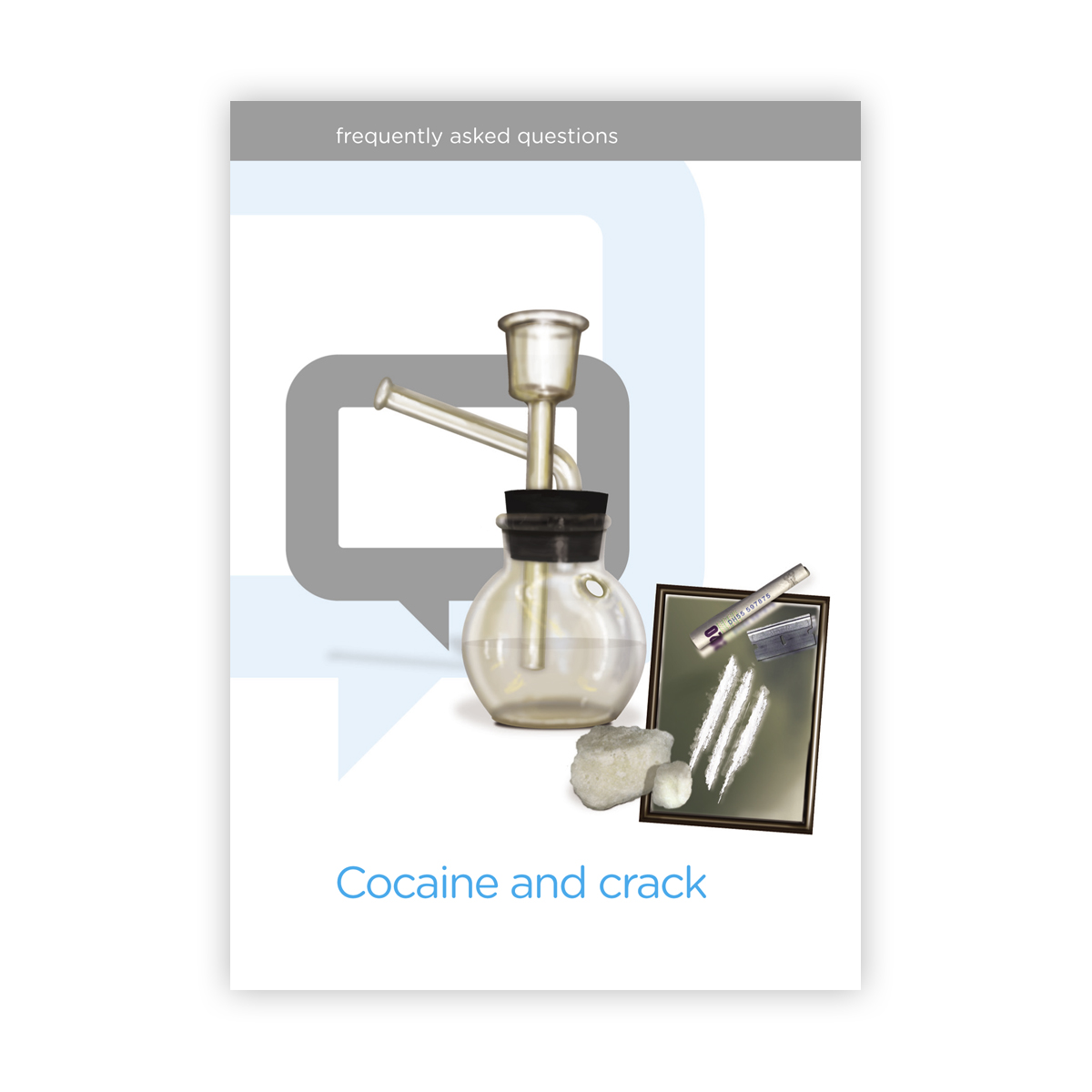 Cocaine and Crack FAQs - New Edition