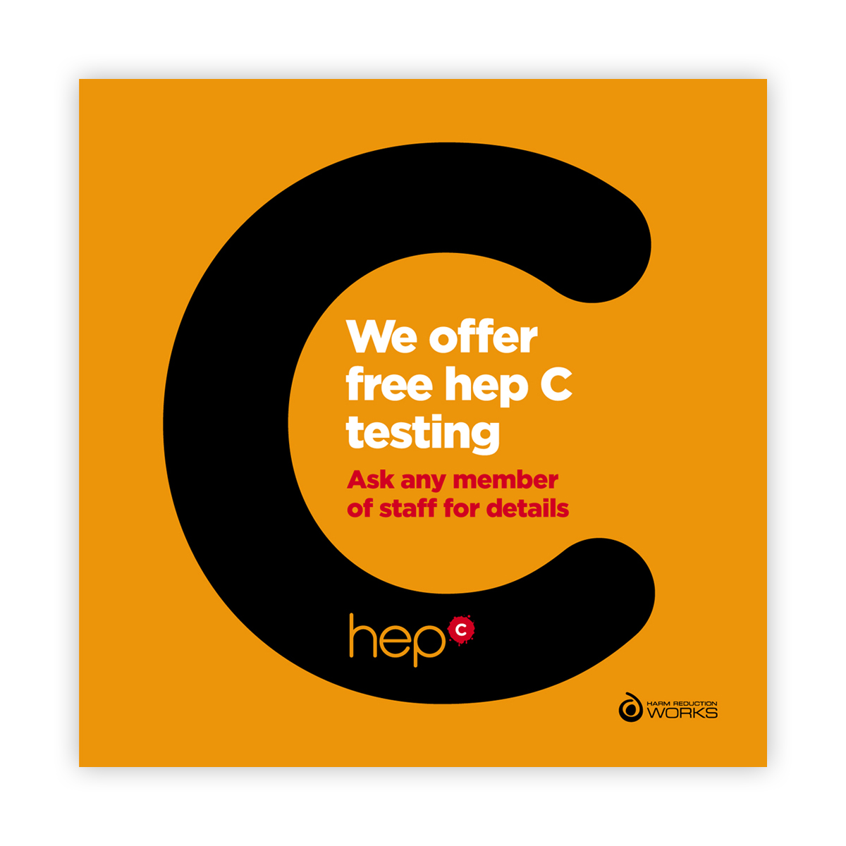 Hep C campaign: we offer hep C testing sign (online only)