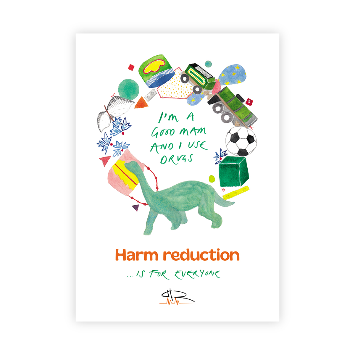 I'm a good mam... harm reduction is for everyone  (Northern dialect edition) green