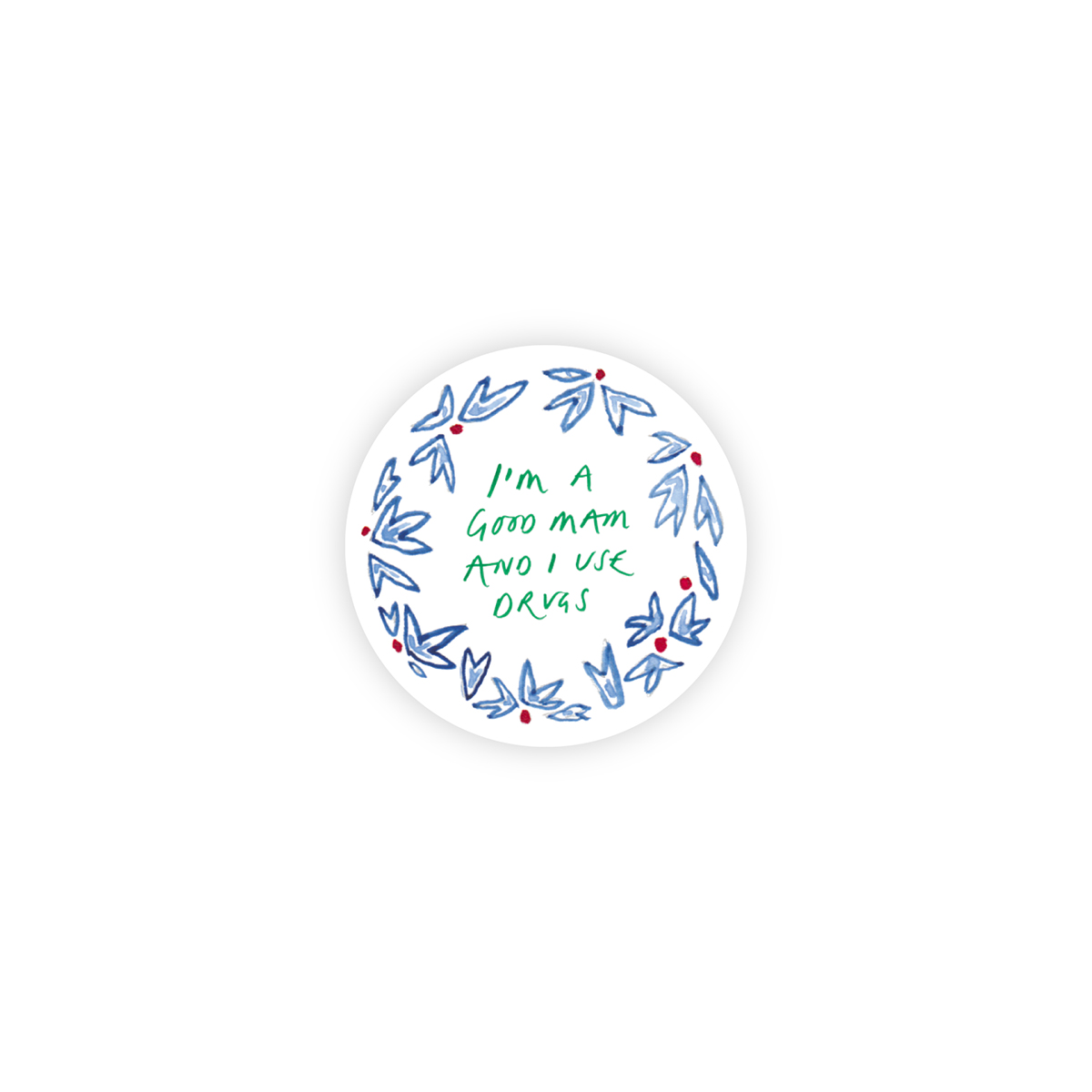 I'm a good mam... stickers (Northern dialect edition) blue A4 sheet of 35