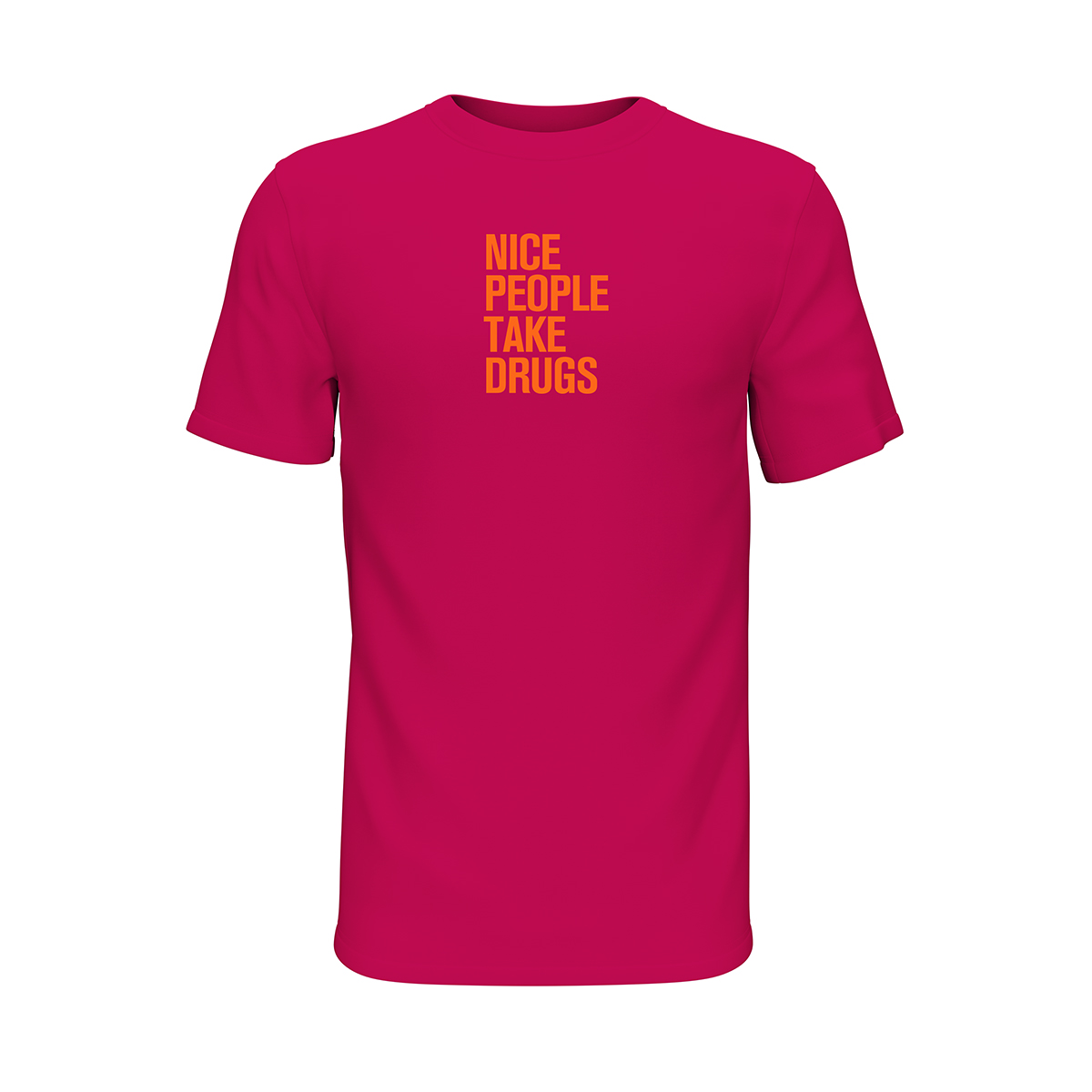 Nice People Take Drugs T-shirt: Pink S