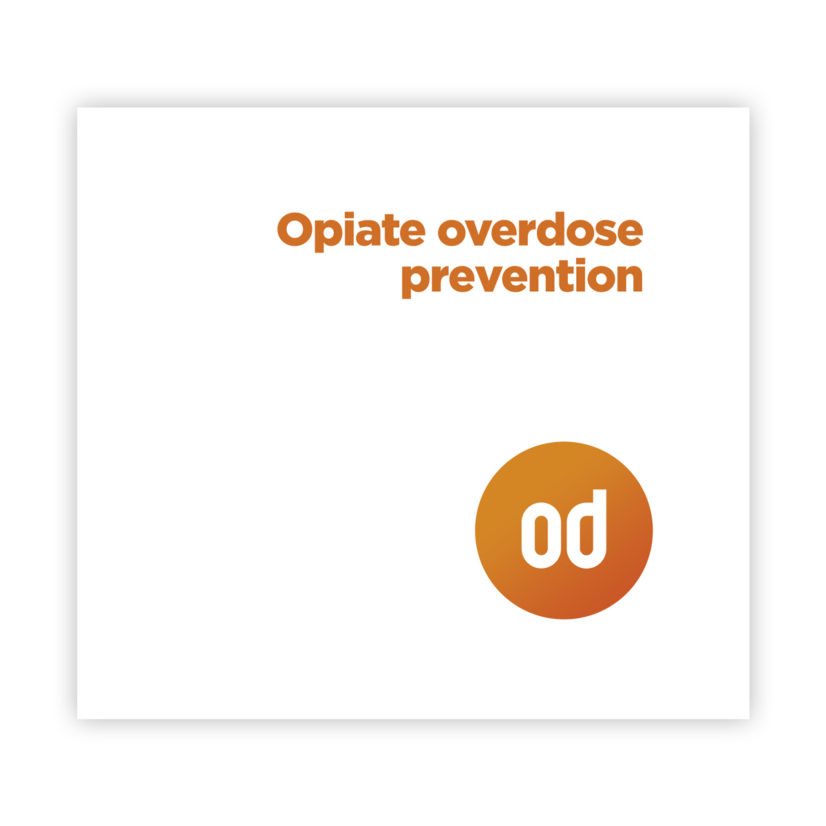 Opiate overdose prevention - a complete guide