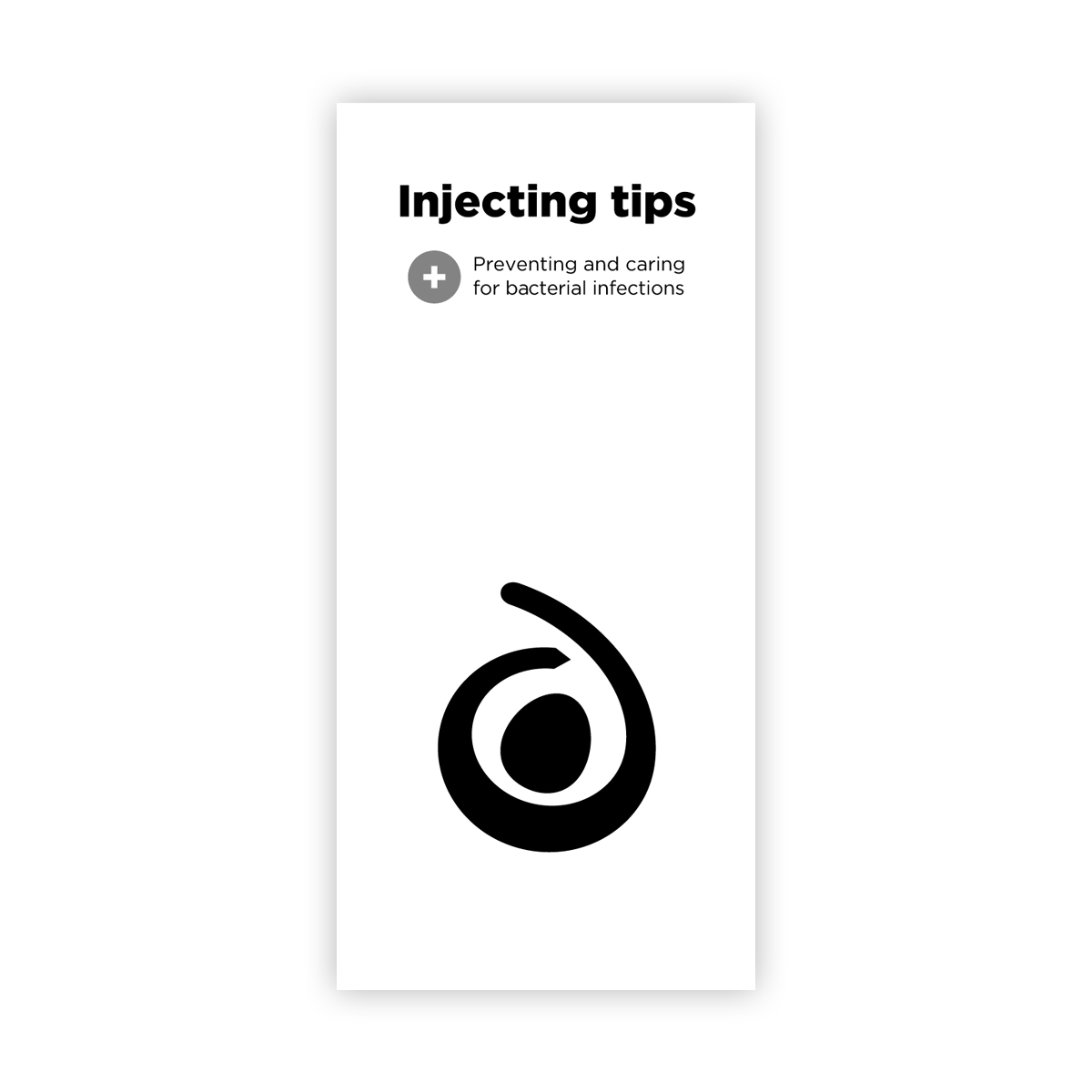 Injecting Tips: bacterial infections (free 'easy print' edition)