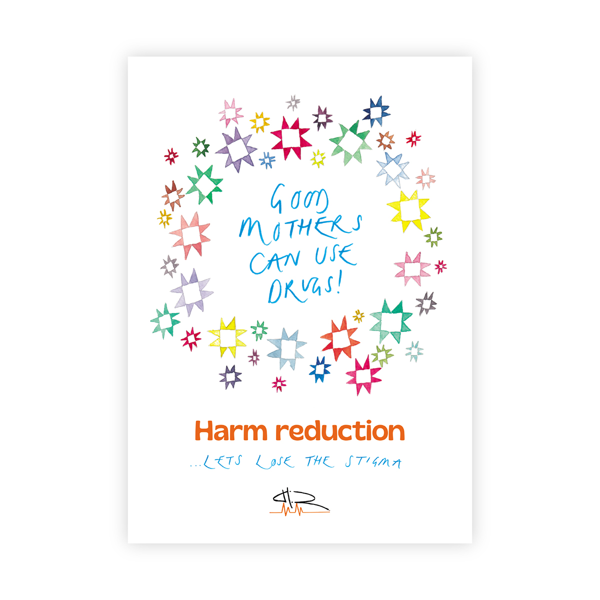 Harm Reduction: Let's Lose the Stigma Poster